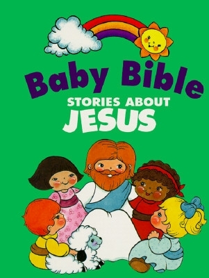 Book cover for Baby Bible Stories About Jesus