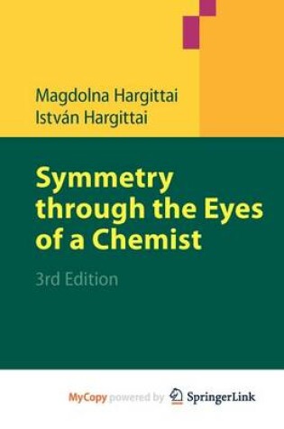 Cover of Symmetry Through the Eyes of a Chemist, 3rd Ed.