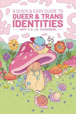 Cover of A Quick & Easy Guide to Queer & Trans Identities