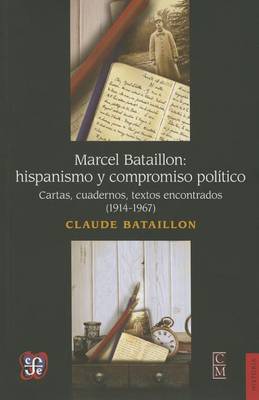 Book cover for Marcel Bataillon. Hispanismo y Compromiso Pol-Tico