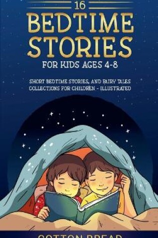 Cover of 16 Bedtime Stories for Kids Ages 4-8