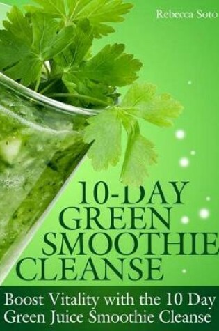 Cover of 10-Day Green Smoothie Cleanse