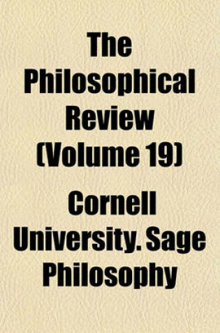 Cover of The Philosophical Review (Volume 19)