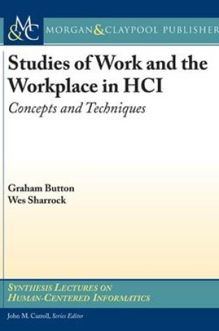 Cover of Studies of Work and the Workplace in HCI