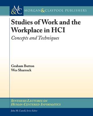 Book cover for Studies of Work and the Workplace in HCI