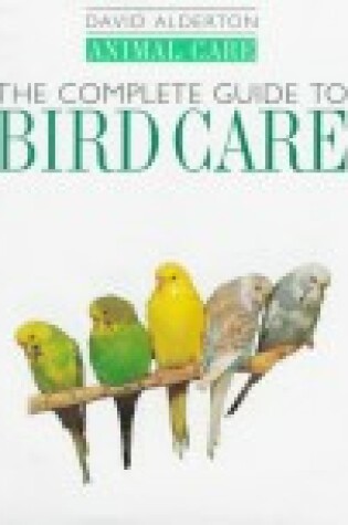 Cover of The Complete Guide to Bird Care
