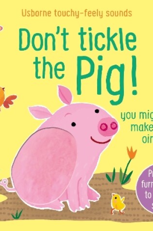 Cover of Don't Tickle the Pig!