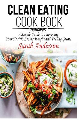 Book cover for Clean Eating Cook Book