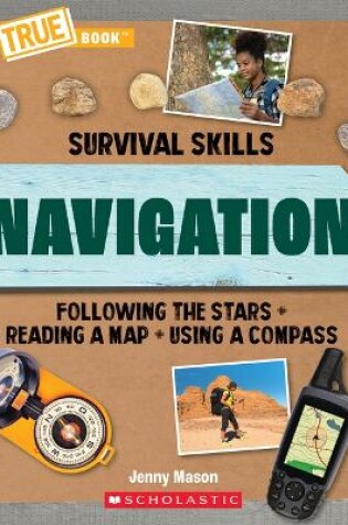 Cover of Navigation (a True Book: Survival Skills)