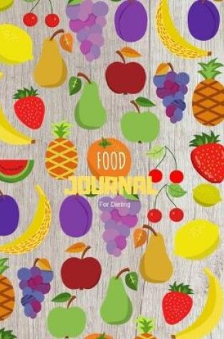 Cover of Food Journal For Dieting
