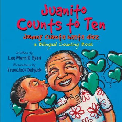 Book cover for Juanito Counts to Ten/Johnny Cuenta Hasta Diez