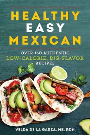 Cover of Healthy Easy Mexican