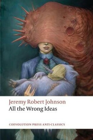 Cover of All the Wrong Ideas