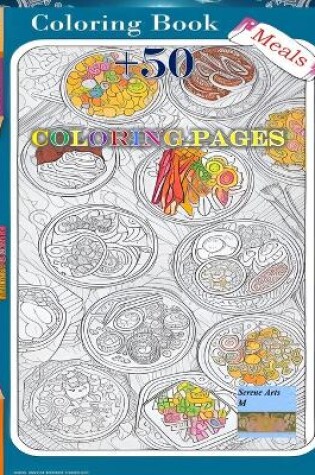 Cover of Coloring Book Meals +50 Coloring Pages