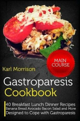 Cover of Gastroparesis Cookbook