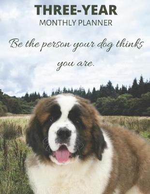 Book cover for Three Year Monthly Planner Starting 2020 Agenda with Weekly Plan Space - Best Gift For Dog Owner - Funny St. Bernard Appointment Book for 2021 & 2022