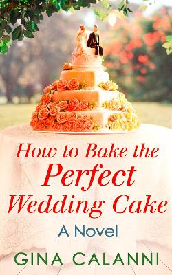 Book cover for How To Bake The Perfect Wedding Cake