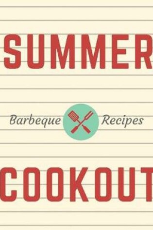 Cover of Summer Cookout Barbeque Recipes