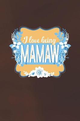 Book cover for I Love Being Mamaw