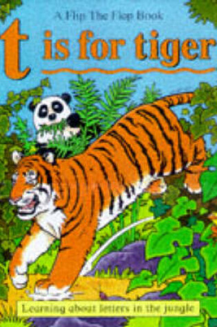 Cover of T is for Tiger