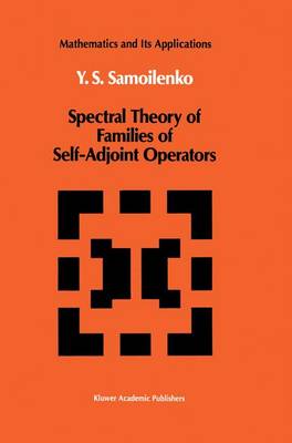 Book cover for Spectral Theory of Families of Self-Adjoint Operators