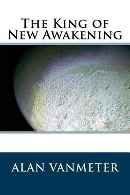 Book cover for The King of New Awakening