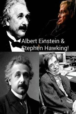 Book cover for Albert Einstein & Stephen Hawking!