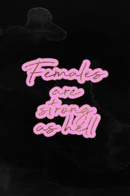 Cover of Females Are Strong As Hell