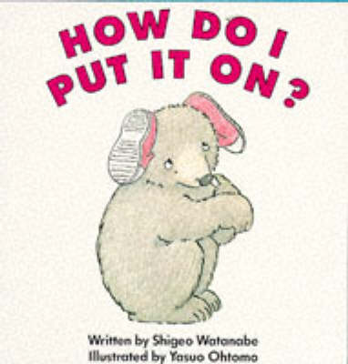 Book cover for How Do I Put It On?