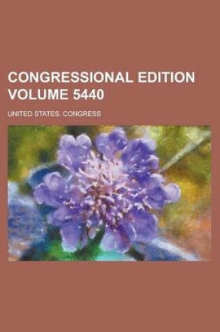 Cover of Congressional Edition Volume 5440