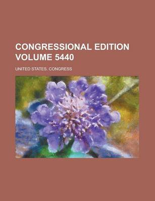 Book cover for Congressional Edition Volume 5440