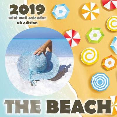 Book cover for The Beach 2019 Mini Wall Calendar (UK Edition)