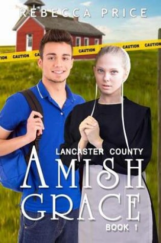 Cover of Lancaster County Amish Grace