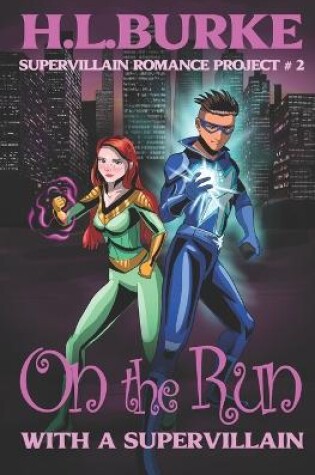 Cover of On the Run with a Supervillain