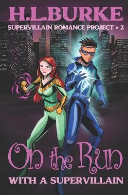 Book cover for On the Run with a Supervillain