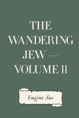 Book cover for The Wandering Jew - Volume 11