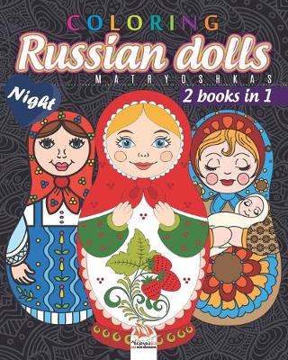 Book cover for Russian dolls Coloring - matryoshkas - night - 2 books in 1