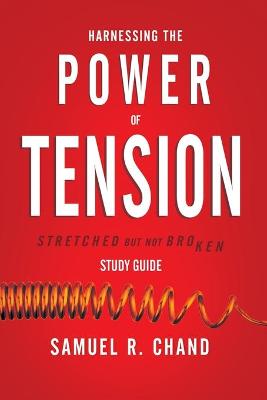 Book cover for Harnessing the Power of Tension - Study Guide