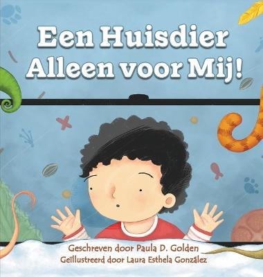 Book cover for Een Huisdier Alleen Voor Mij!