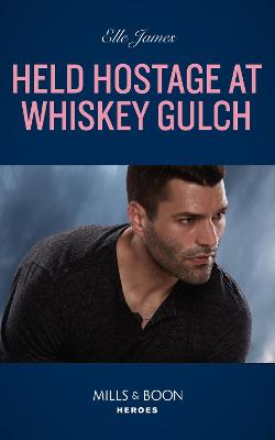 Cover of Held Hostage At Whiskey Gulch