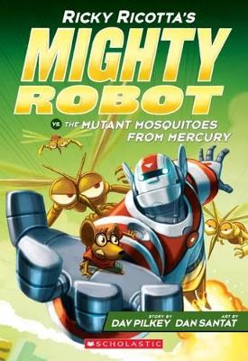 Cover of Ricky Ricotta's Mighty Robot vs the Mutant Mosquitoes from Mercury (#2)