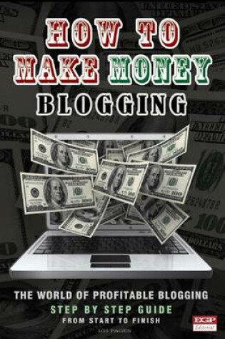 Cover of How To Make Money Blogging