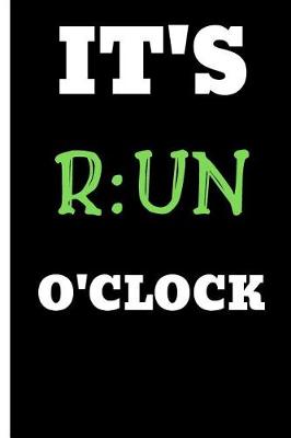 Book cover for It's Run O'Clock