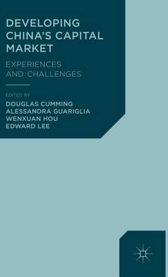 Book cover for Developing China's Capital Market: Experiences and Challenges