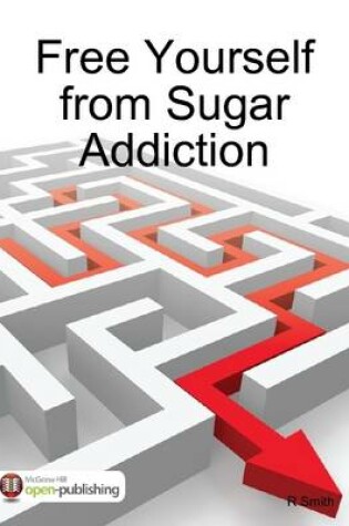 Cover of Free Yourself from Sugar Addiction