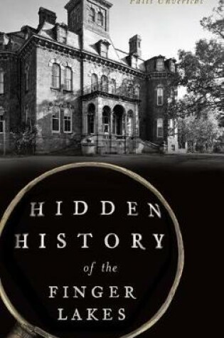 Cover of Hidden History of the Finger Lakes