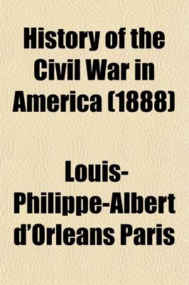 Book cover for History of the Civil War in America (Volume 3); Book 1. the War on the Rapidan. Book 2. the Mississippi. Book 3. Pennsylvania. Book 4. the Third Winter