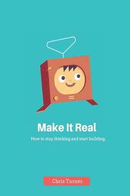 Book cover for Make It Real