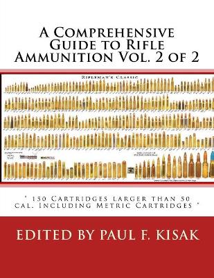 Book cover for A Comprehensive Guide to Rifle Ammunition Vol. 2 of 2