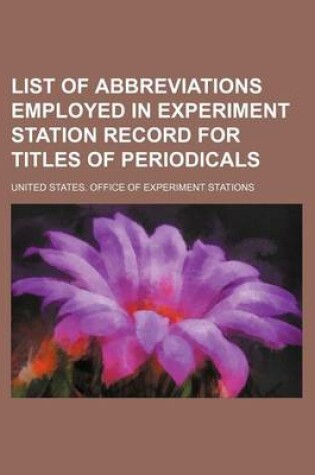 Cover of List of Abbreviations Employed in Experiment Station Record for Titles of Periodicals